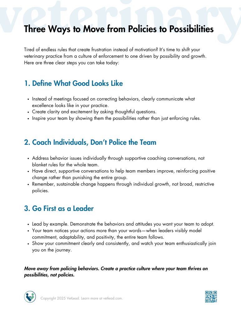 Three Ways to Move from Policies to Possibilities in Your Veterinary Practice - VetLead Three Ways to Move from Policies to Possibilities in Your Veterinary Practice - VetLead
