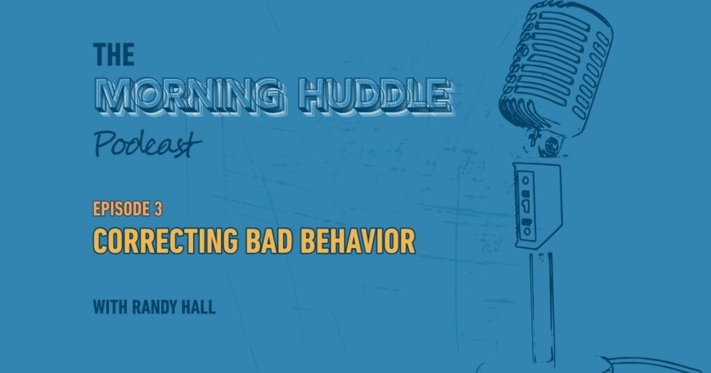Episode 3: Correcting Bad Behavior